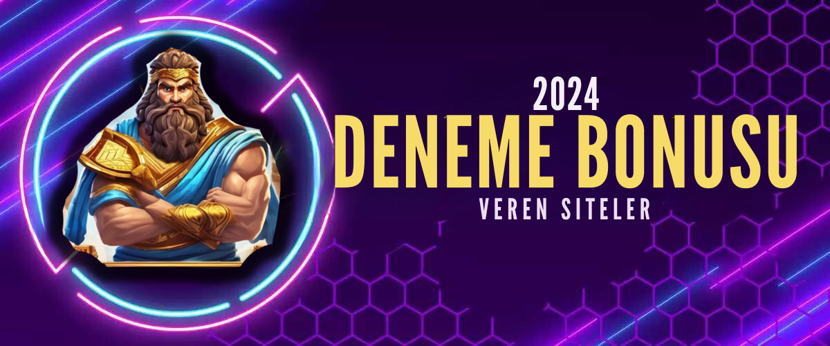 Deneme Bonusu Veren Siteler 2024